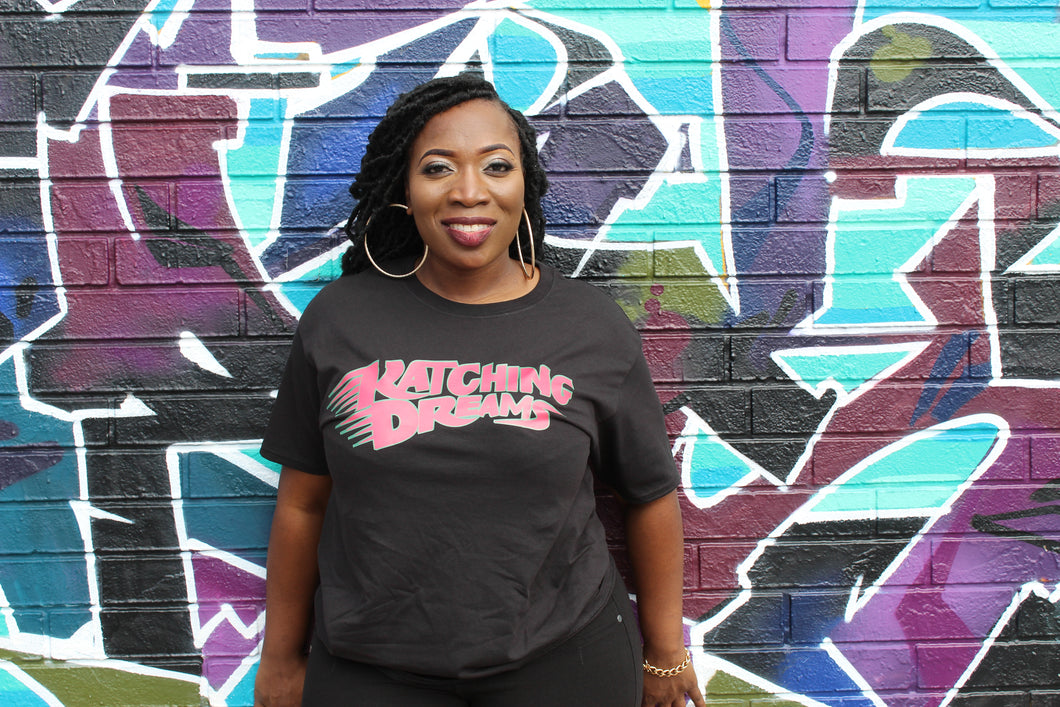 Katching Dreams T Shirt